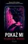 Okładka książki Pokaż mi