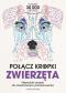 Okładka książki Połącz kropki. Zwierzęta. Niezwykłe obrazki do dokończenia i pokolorowania