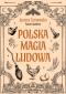 Okładka książki Polska magia ludowa
