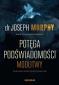 Okładka książki Potęga podświadomości. Modlitwy