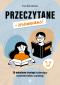 Okładka książki Przeczytane – zrozumiane! 20-minutowe treningi doskonalące rozumienie tekstu czytanego