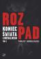 Okładka książki Rozpad. Koniec świata liberalnego