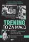 Okładka książki Trening to za mało. Ćwicz i buduj formę jak gwiazda Hollywood