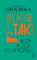 Okładka książki Właśnie że tak! Nigdy w życiu! 20 lat później